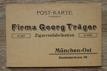 AK München / 1910-1940 / Geschäftspost / firma Georg Träger / Zigarrenbagrikation / Zigarren Fabrik / Rosenheimerstrasse 108